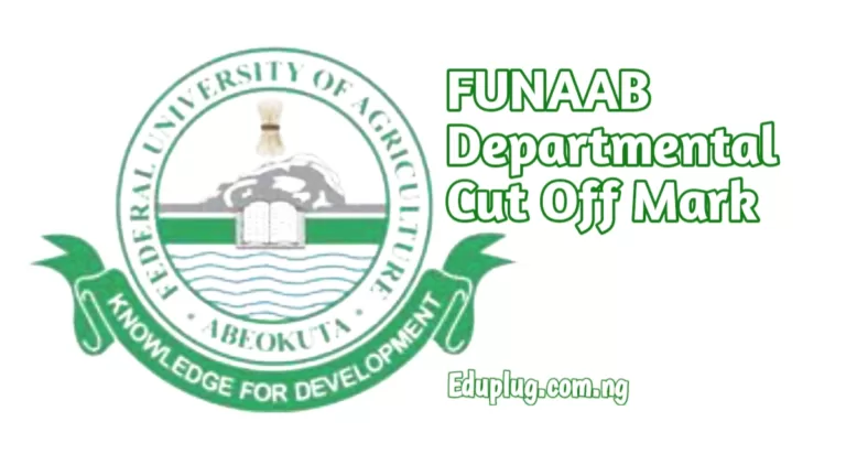 FUNAAB Departmental Cut Off Mark