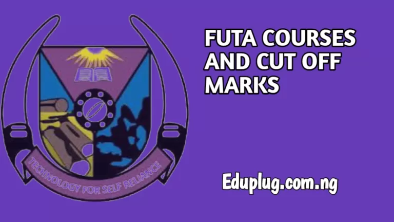 FUTA Courses And Cut Off Marks