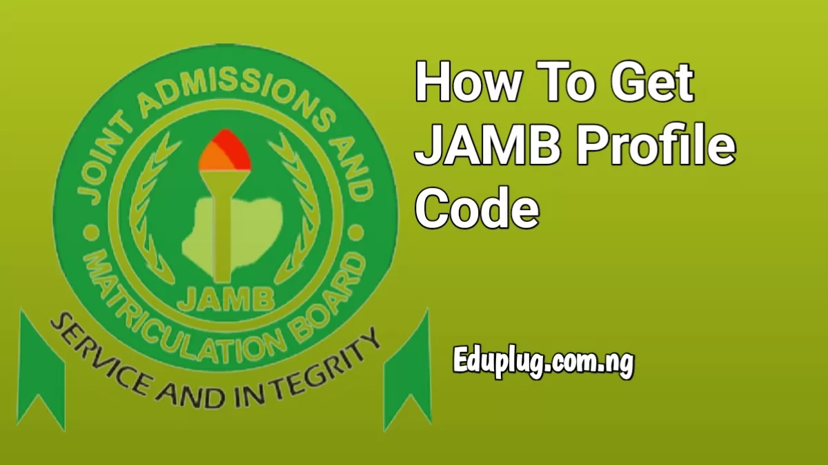 How To Get JAMB Profile Code