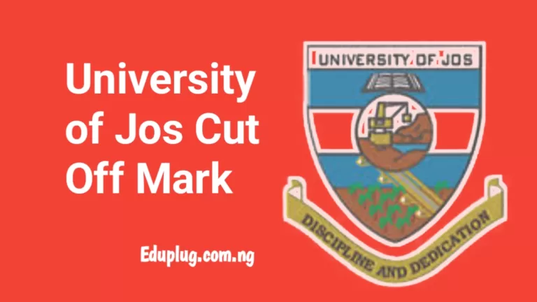 University of Jos Cut Off Mark