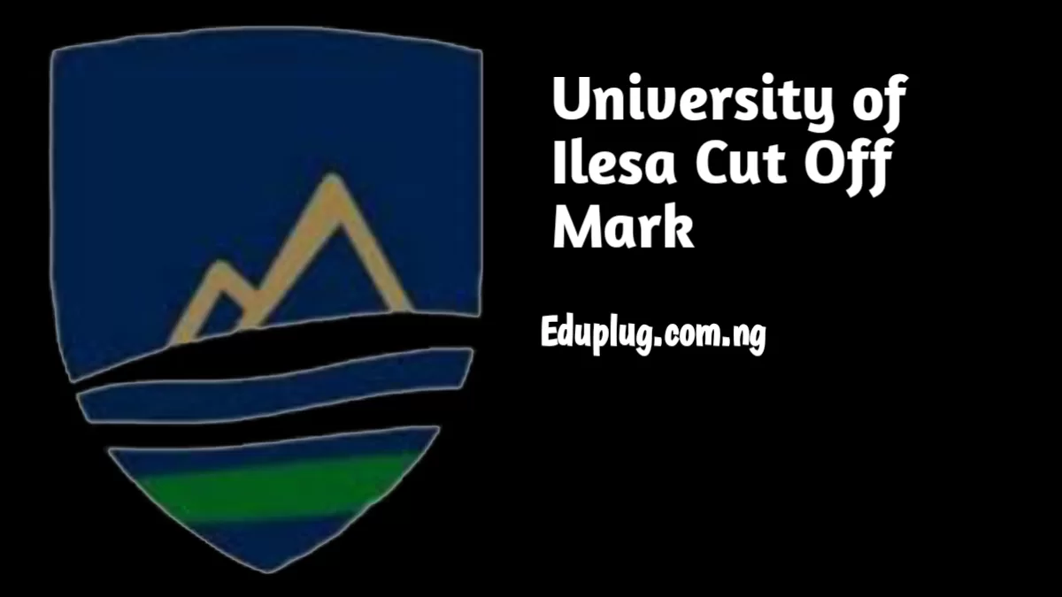 University of Ilesa Cut Off Mark