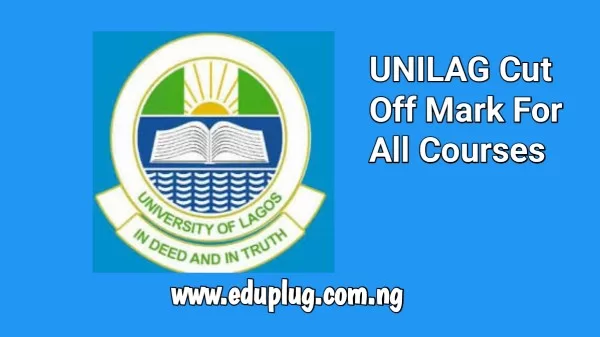 UNILAG Cut Off Mark