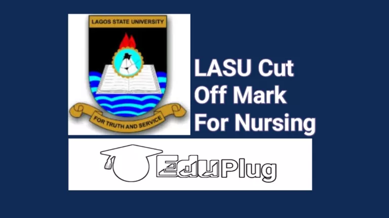 Cut Off Mark For Nursing In LASU • LASU Cut Off Mark For Nursing